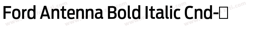 Ford Antenna Bold Italic Cnd字体转换